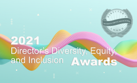 2021 Director's Diversity, Equity, and Inclusion Awards